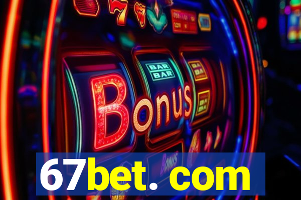 67bet. com